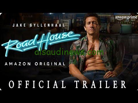 فيلم “Road House” مترجم اون لاين بجودة كامل يوتيوب، Mycima ماي سيما بدون اعلانات