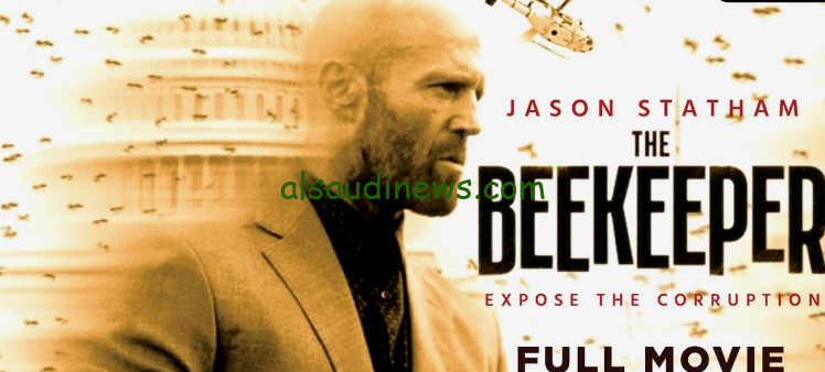 فيلم النحال the beekeeper 2024 مترجم كامل بجودة عالية علي موقع ايجي بست الاصلي egybest