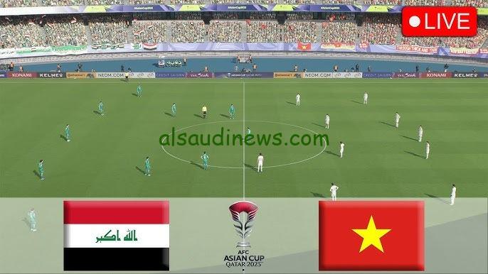 يلا شاهد لعبة العراق مجاناً.. متابعة مباراة العراق اليوم ضد فيتنام فى كأس اسيا بجودة hd عالية مباشر