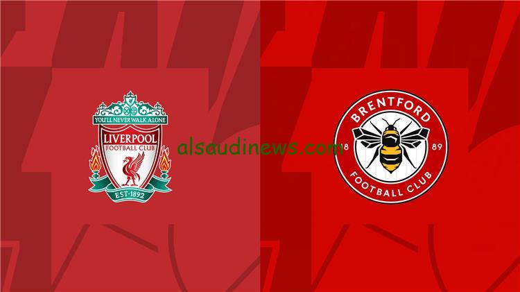 ليفربول يحقق الفوز علي برينتفورد بأربع اهداف مقابل هدف في الجولة الـ 25 من الدوري الانجليزي