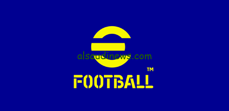 تحميل اي فتبول 2024 eFootball الاصدار الأخير برابط مباشر مجانا