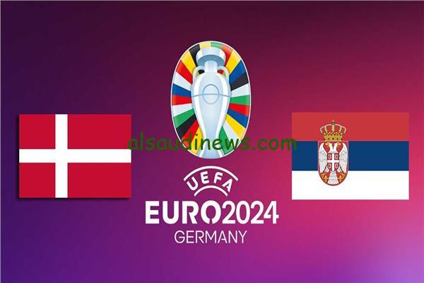 القنوات المجانية الناقلة لمباراة صربيا أمام الدنمارك اليوم في يورو 2024 مع التشكيل المتوقع