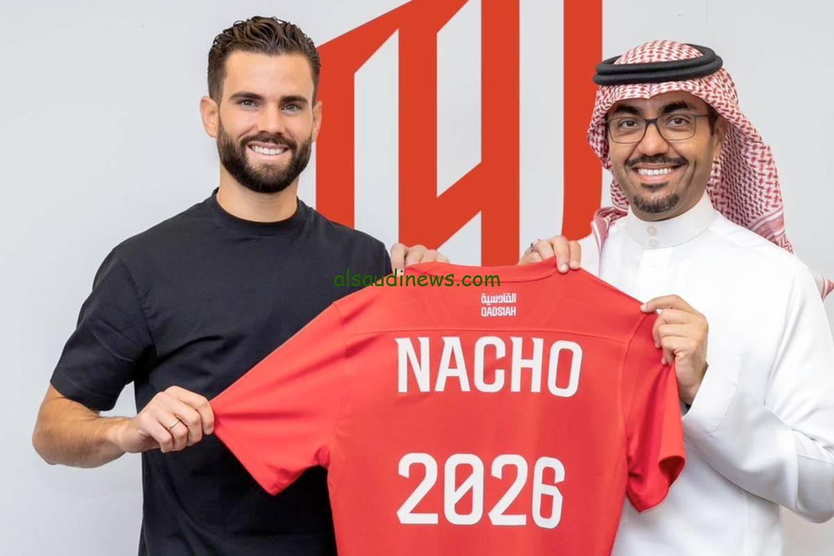 ناتشو يغادر ريال مدريد.. إنتقال ناتشو للقادسية السعودي.. التفاصيل كلها هنا