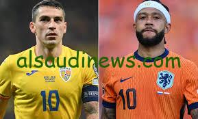 التأهل إلي ربع النهائي.. موعد مباراة هولندا ضد رومانيا اليوم في يورو 2024 والقنوات الناقلة
