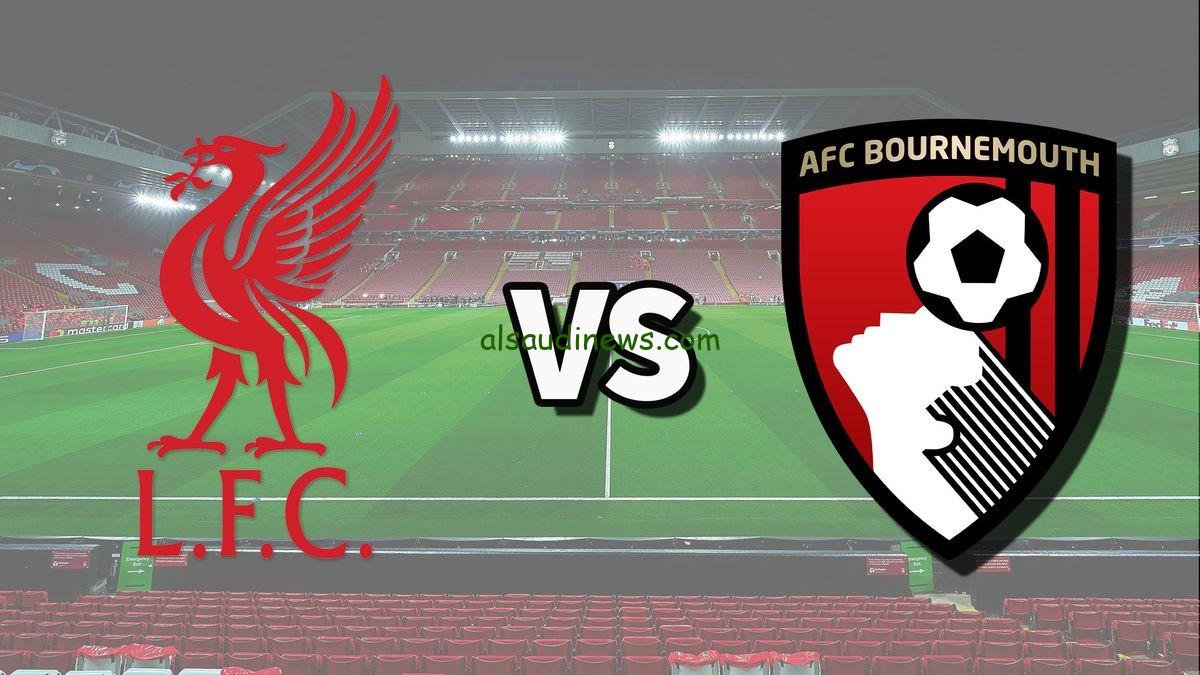 اتفرج ببلاش.. القنوات المفتوحة الناقلة لمباراة ليفربول وبورنموث اليوم فى الجولة 5 من الدورى الانجليزي الممتاز 2024 والتشكيلة