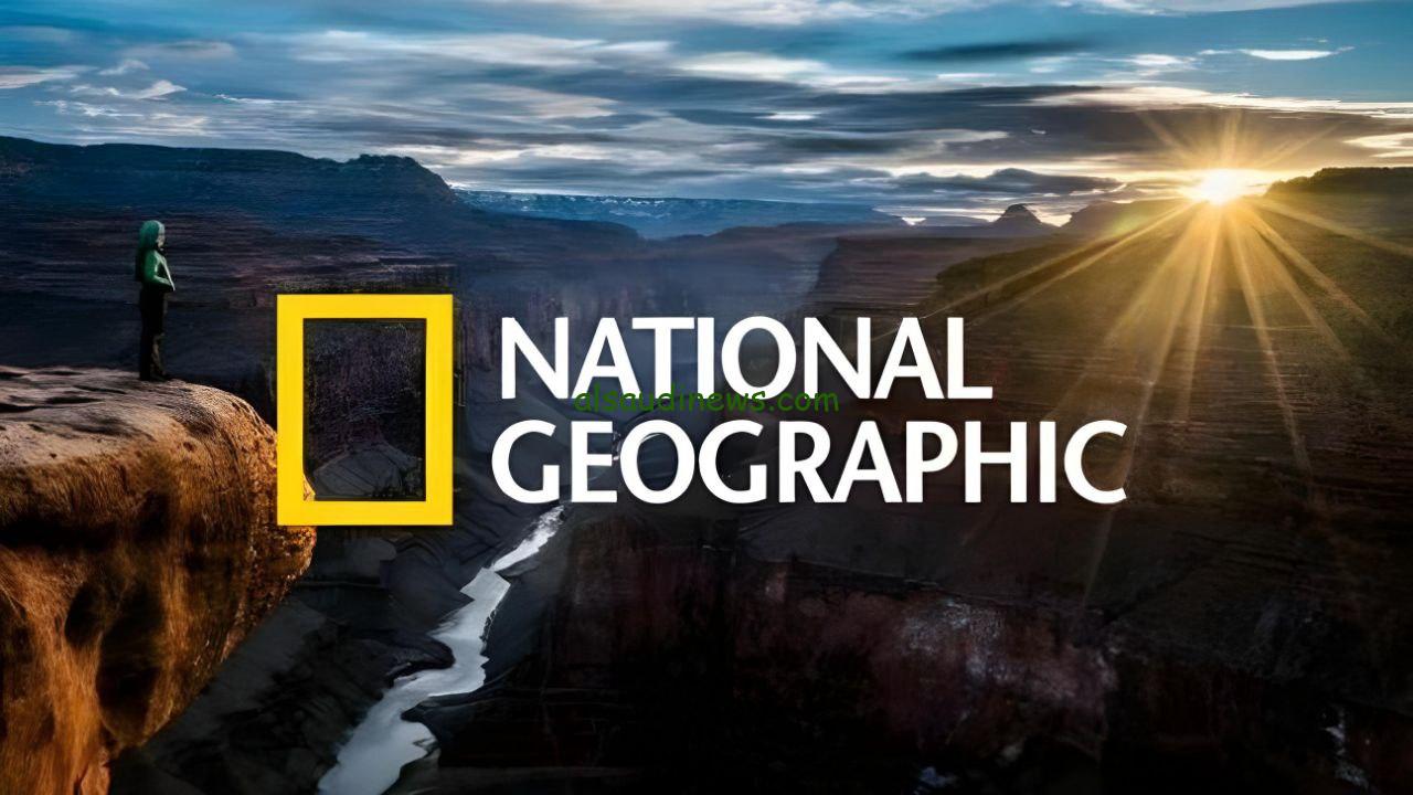أفضل الأفلام الوثائقية .. تردد قناة ناشيونال جيوغرافيك الجديد 2024 National Geographic علي نايل سات وعرب سات