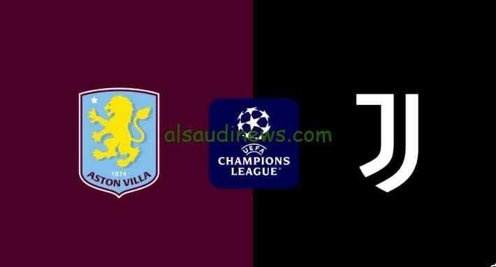 “اليوفي”.. نتيجة مباراة استون فيلا ويوفنتوس اليوم تويتر دوري أبطال أوروبا