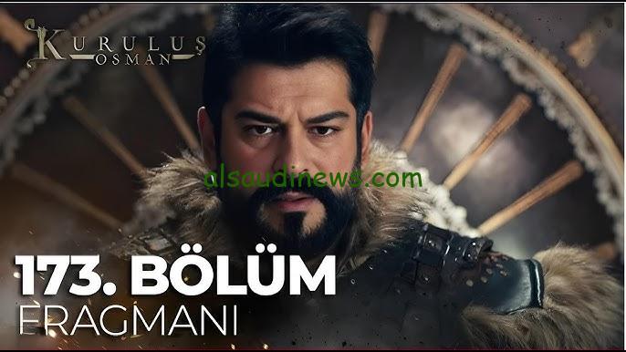 ” مفاجأة كبيرة من صوفيا لعثمان ” Kurulus Osman اعلان مسلسل قيامة عثمان الحلقة 173 عبر قناة ATV التركية بجودة HD