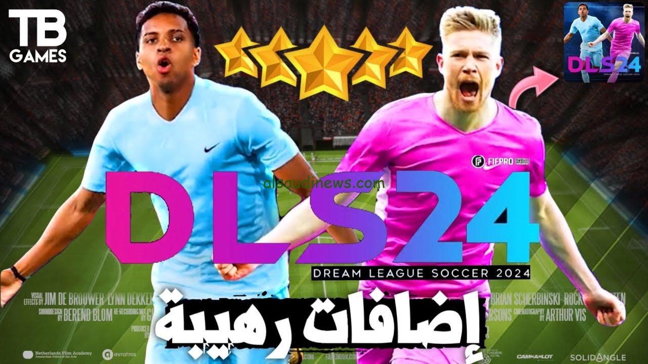 “Dream League Soccer” خطوات تنزيل وتحديث دريم ليج سوكر 2024 APK للأندرويد والأيفون