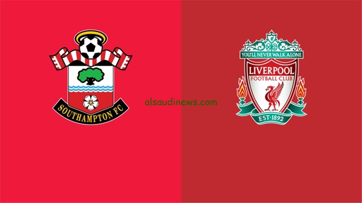 فوز الليفر .. نتيجة وملخص مباراة ليفربول وساوثهامبتون اليوم تويتر في الدوري الانجليزي