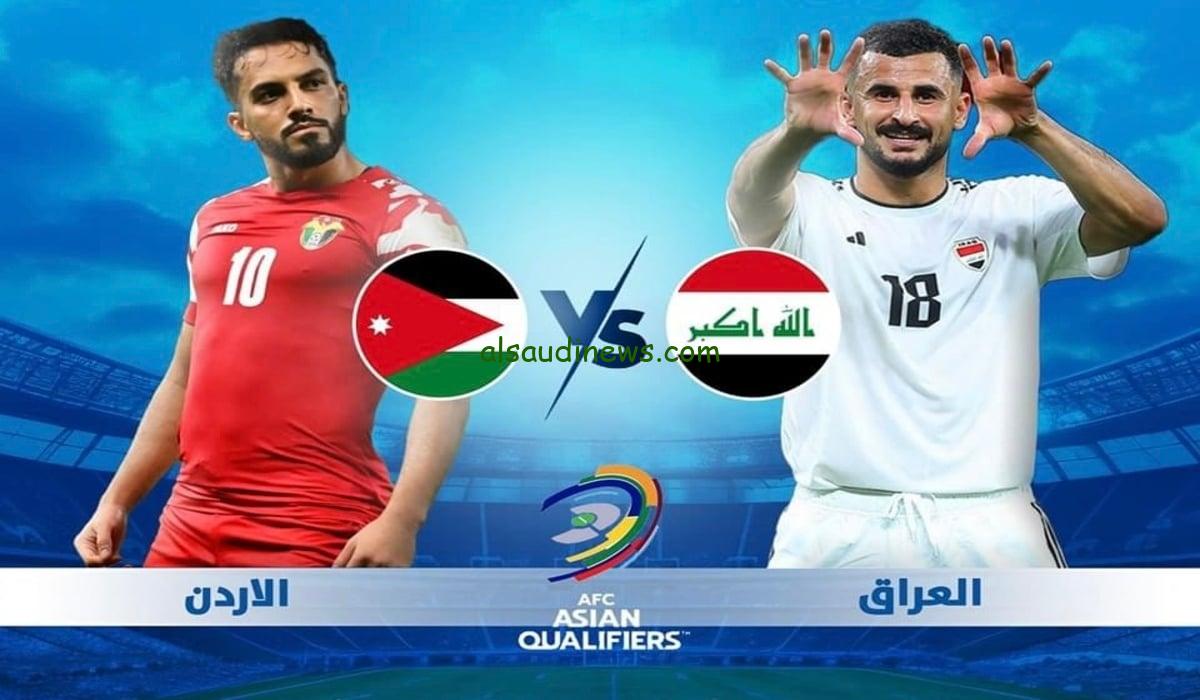 لعبة الأردن .. معلق مباراة العراق والأردن اليوم في تصفيات كأس العالم والتشكيلة المتوقعة للمنتخبين