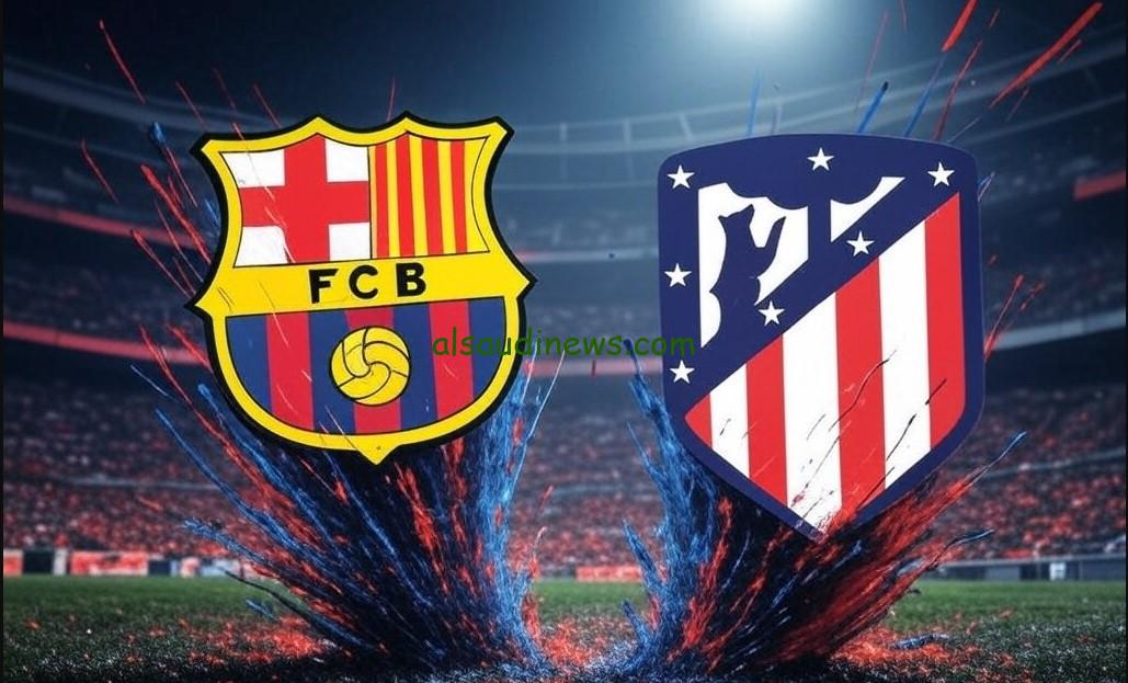 ملخص أهداف “برشلونة ضد الأتلتيكو”.. نتيجة مباراة برشلونة واتلتيكو مدريد اليوم تويتر الدوري الإسباني