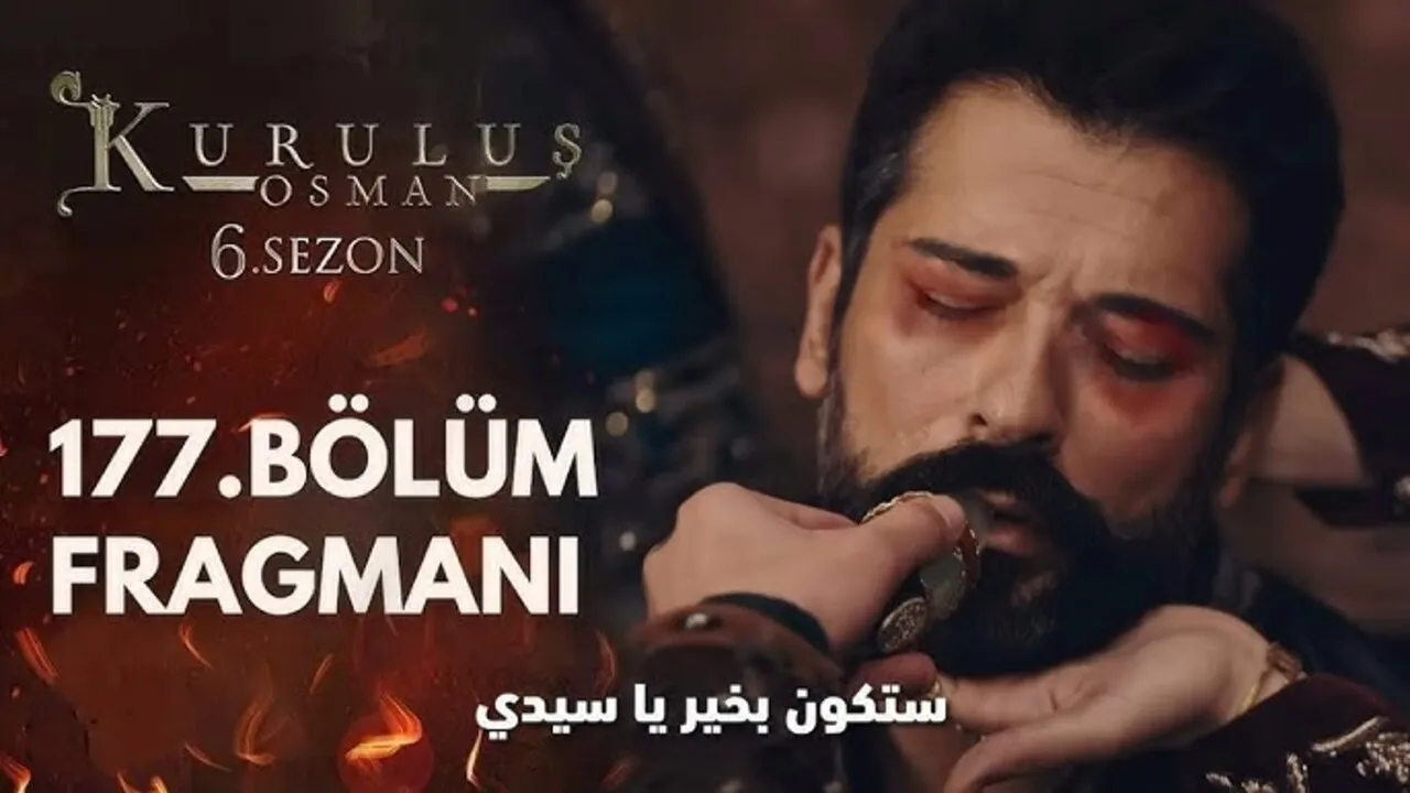 حقيقة تأجيل عرض مسلسل قيامة عثمان الحلقة 177 الموسم السادس Kurulus Osman وموعد عرض الحلقات