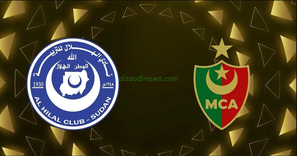 فوز “الهلال السوداني” بالذهاب.. نتيجة مباراة مولودية الجزائر والهلال اليوم تويتر دوري أبطال أفريقيا