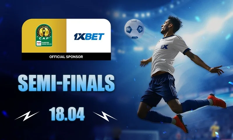 استمتع بتوقع نتائج نصف نهائي دوري الأبطال الأفريقي وتأهل للكأس مع 1xBet!
