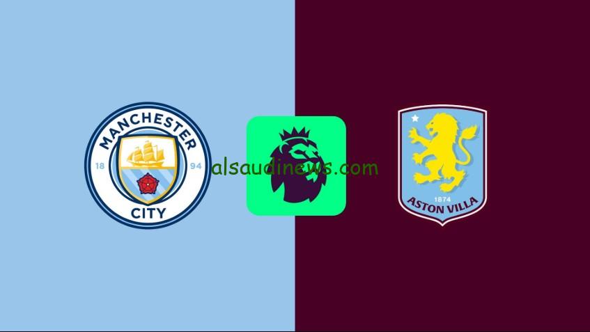 القاضية ممكن “مان سيتي ضد أستون فيلا” 2-1.. نتيجة مباراة مانشستر سيتي واستون فيلا اليوم الدوري الإنجليزي